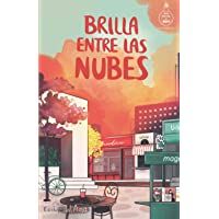 Brilla entre las nubes (Serie Ideas en la casa del árbol. Volumen 6): Novela infantil-juvenil. Lectura de 8-9 a 11-12…